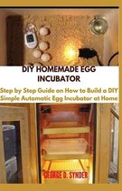 DIY Homemade Egg Incubator