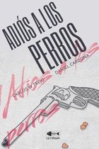 Adios a los perros