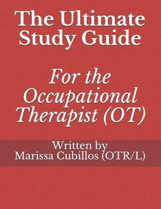 The Ultimate Study Guide for the Occupational Therapist (OT) - cover