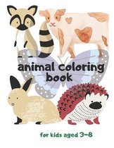 animal coloring book for kids aged 3-8: kids animal coloring book for kids aged 3-8