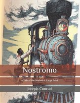 Nostromo: A Tale of the Seaboard