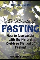 The Miracles of FASTING