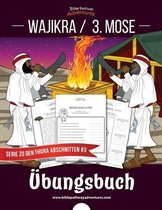 Serie Zu Den Thora Abschnitten- Wajikra / 3. Mose �bungsbuch