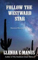 Follow The Westward Star