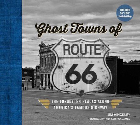 Boek cover Ghost Towns of Route 66 van Jim Hinckley (Hardcover)