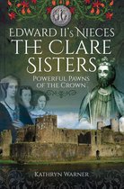 Edward II's Nieces, The Clare Sisters