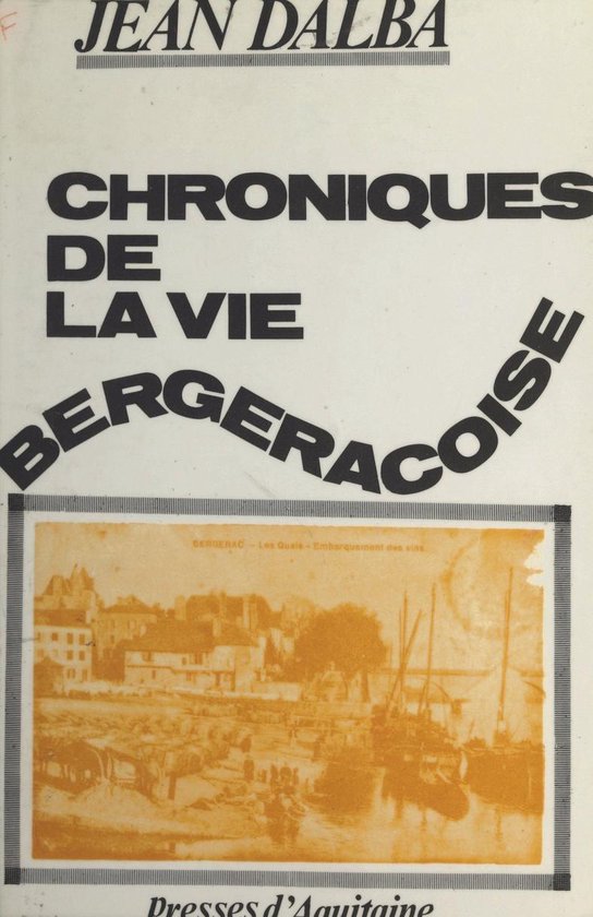 Chroniques de la vie bergeracoise - cover