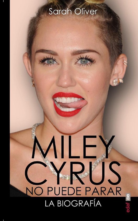 Miley Cyrus: la biografía. No puede parar - cover