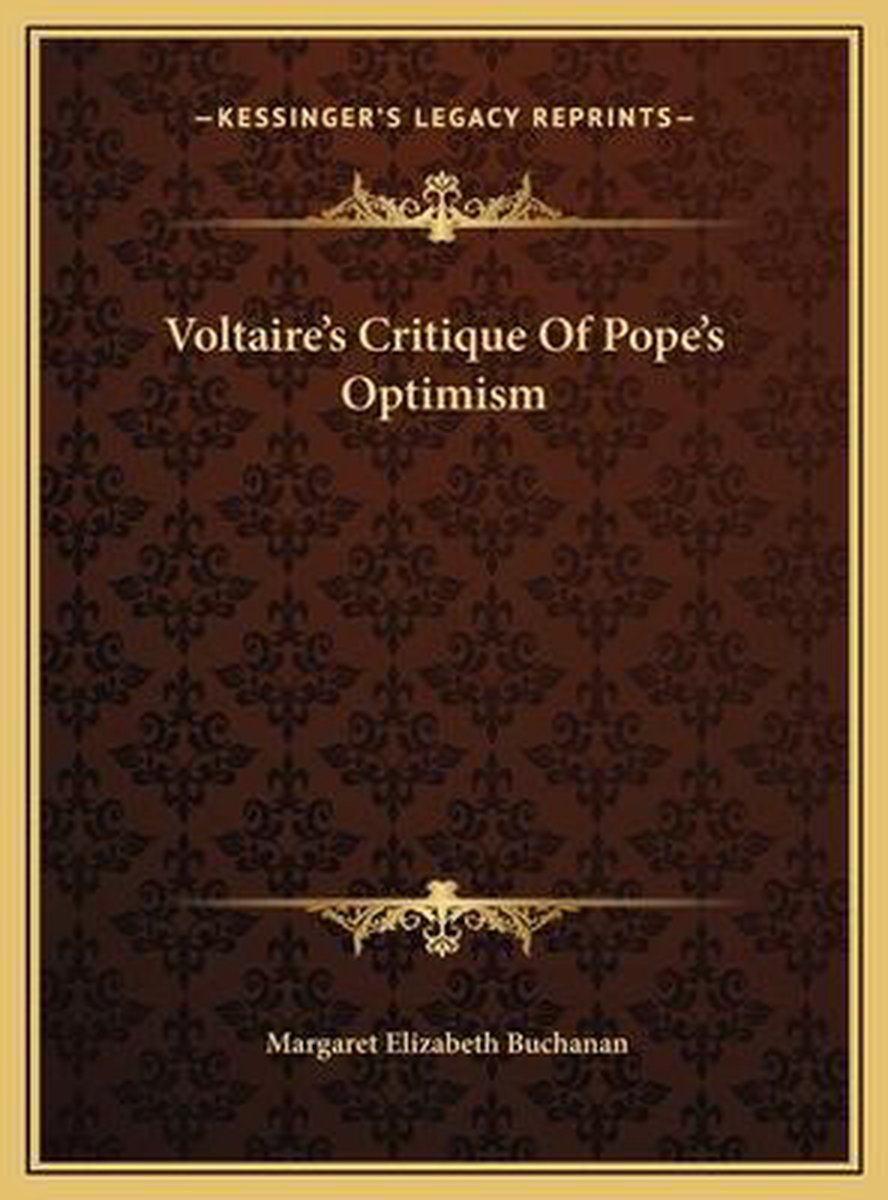Voltaire's Critique Of Pope's Optimism van Margaret Elizabeth Buchanan
