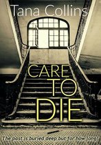 The Inspector Jim Carruthers Thrillers - Care to Die