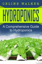 Hydroponics: A Comprehensive Guide to Hydroponics