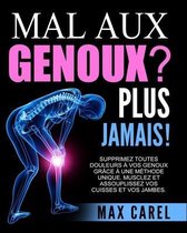 mal aux genoux plus jamais