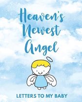 Heaven's Newest Angel Letters To My Baby