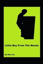 Little Boy From The Woods