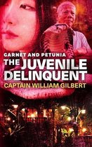 Garnet and Petunia The Juvenile Delinquent