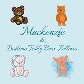 Mackenzie & Bedtime Teddy Bear Fellows