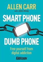Allen Carr's Easyway- Smart Phone Dumb Phone