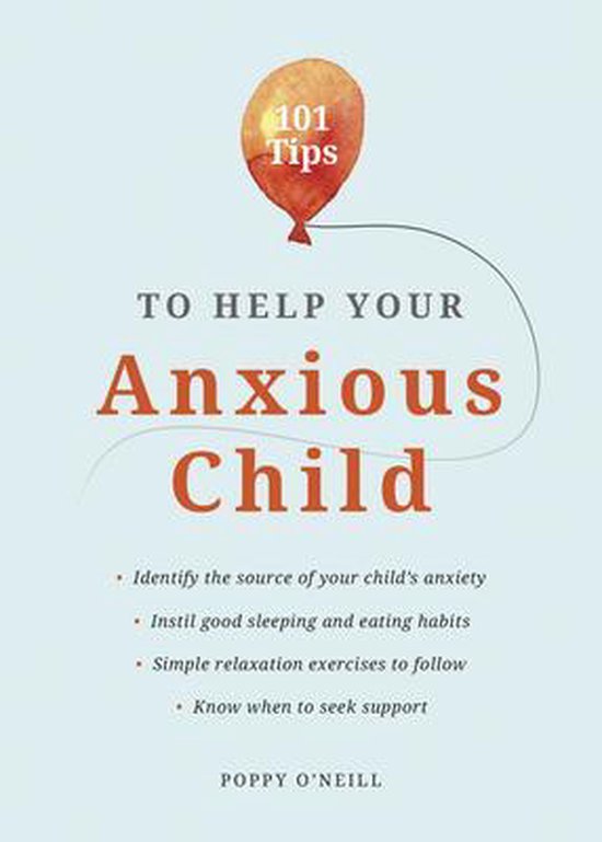 101 Tips to Help Your Anxious Child - cover