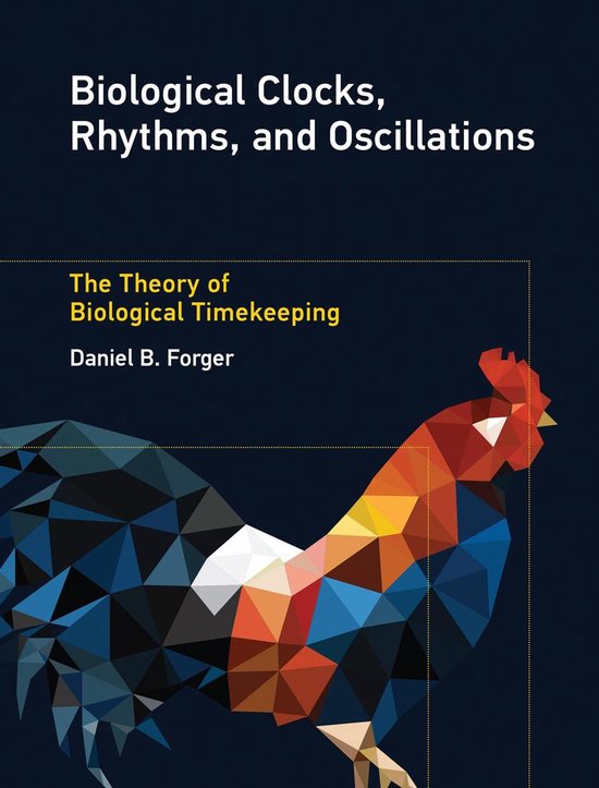 Biological Clocks, Rhythms, and Oscillations - The Theory of Biological Timekeeping