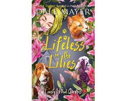 Lovely Lethal Gardens - Lifeless in the Lilies