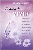 METAFÍSICA Y ESPIRITUALIDAD - Es hora de vivir