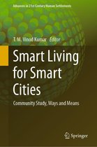 Advances in 21st Century Human Settlements - Smart Living for Smart Cities
