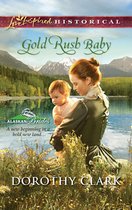 Gold Rush Baby (Mills & Boon Love Inspired Historical) (Alaskan Brides - Book 3)