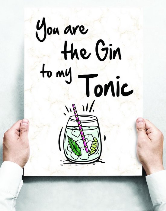 Wandbord You are the Gin to my Tonic 30 x 42 cm Wandbord You are the Gin to my Tonic 30 x 42 cm