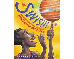 Swish The SlamDunking, AlleyOoping, HighFlying Harlem Globetrotters