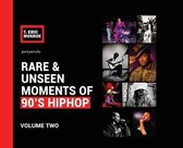 Rare & Unseen Moments of 90's Hiphop- Rare & Unseen Moments of 90's Hiphop
