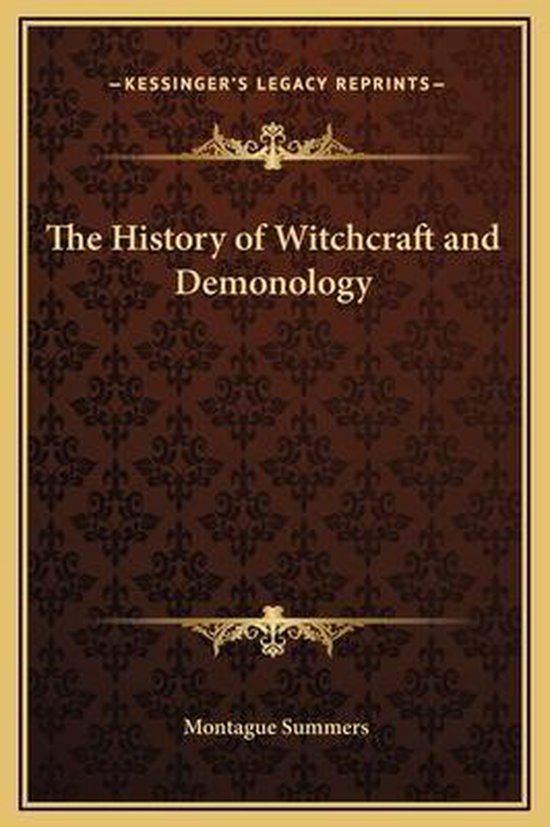 The History of Witchcraft and Demonology