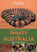 A Naturalist's Guide to the Snakes of Australia