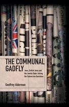 The Communal Gadfly: Jews, British Jews and the Jewish State