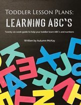 Early Learning- Toddler Lesson Plans - Learning ABC's