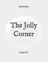 The Jolly Corner: Large Print