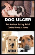 Dog Ulcer
