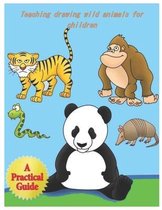 Teaching drawing wild animals for children