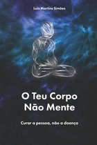 O Teu Corpo Nao Mente