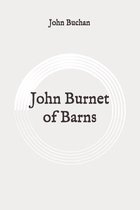 John Burnet of Barns: Original