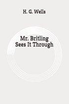 Mr. Britling Sees It Through