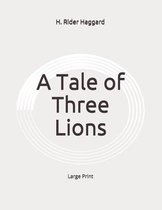 A Tale of Three Lions