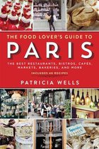 Food Lovers Guide To Paris