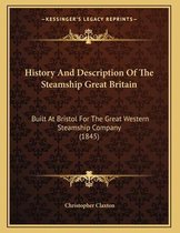 History and Description of the Steamship Great Britain