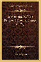 A Memorial of the Reverend Thomas Binney (1874)