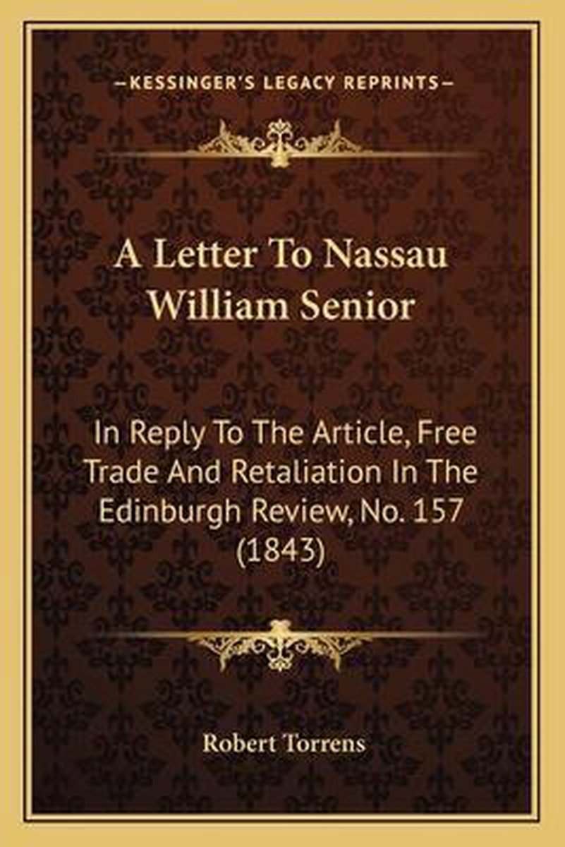 A Letter To Nassau William Senior van Robert Torrens