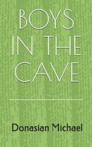 Boys in the Cave