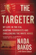 The Targeter My Life in the CIA, Hunting Terrorists and Challenging the White House