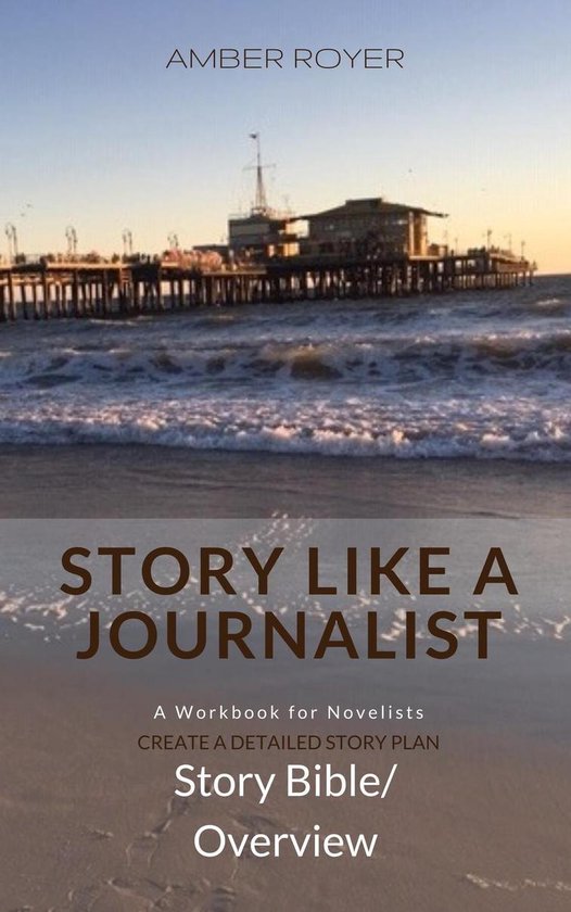 Story Like a Journalist - Story Bible Overview - cover