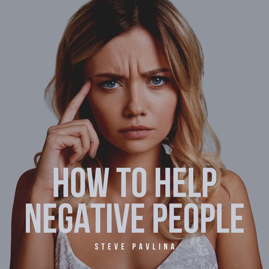 How to Help Negative People - cover