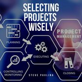 Selecting Projects Wisely